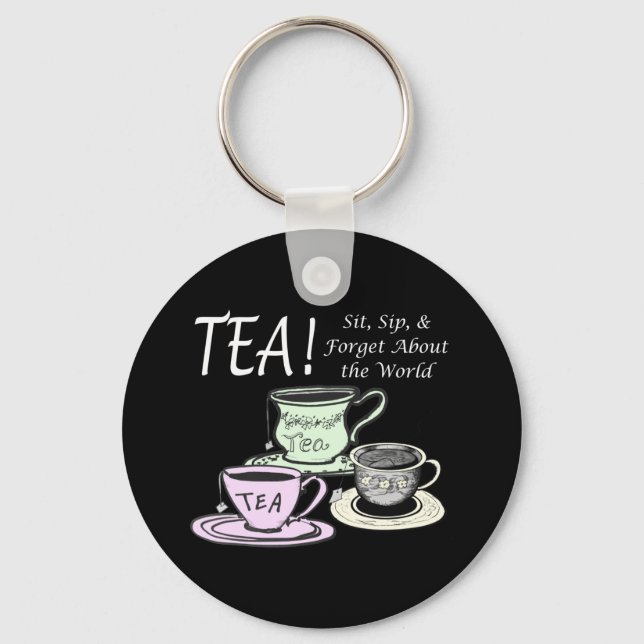 Tea Lover Positivity Quote - Sit Sip Forget Keychain (Front)