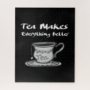 Tea Lover Quote - Tea Makes Everything Better Jigsaw Puzzle
