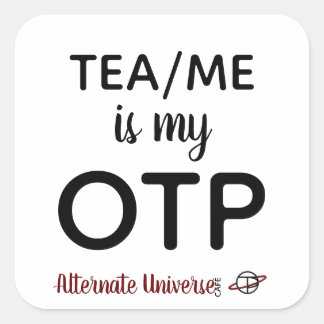 Tea/Me is my OTP stickers