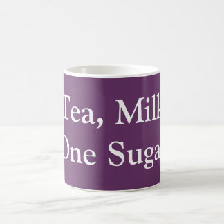 Tea, Milk, One Sugar - My order Coffee Mug