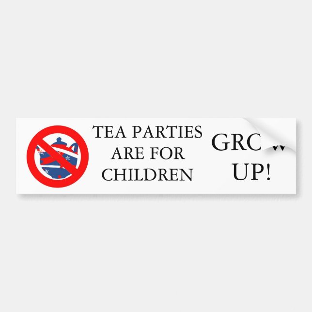 Tea Parties are for children Bumper Sticker (Front)
