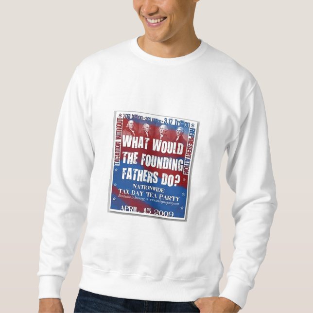 Tea Party #1 Sweatshirt (Front)