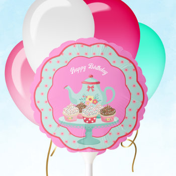 Tea Party Birthday  Balloon by MonogramsandMonikers at Zazzle