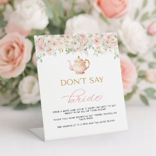 Tea Party Bridal Shower Don't Say Bride Pedestal Sign