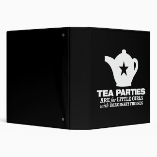 tea party - tea parties are for little girls 3 ring binder