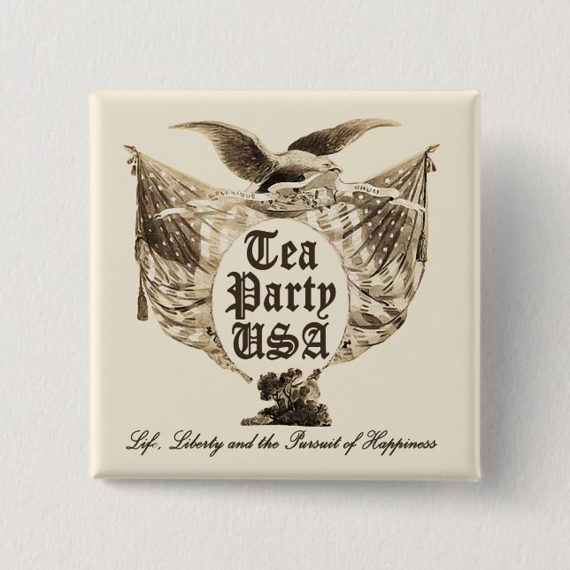 Tea Party USA, Life Liberty, Pursuit of Happiness Button (Front)