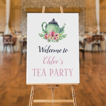 Tea Party Welcome Sign On Sturdy Foam Board by lilanab2 at Zazzle