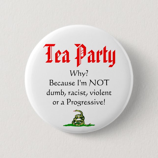 Tea Party, WHY? Pinback Button (Front)