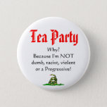 Tea Party, Why? Pinback Button at Zazzle