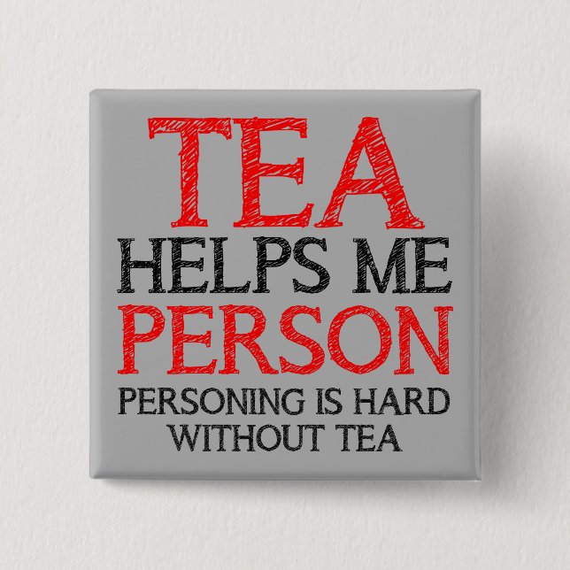 Tea Person Personing Funny Button Badge Pin (Front)