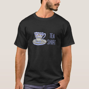Tea Pun Cute And Fun Teacups In A Tall Pile Of Cu T-Shirt