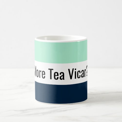 Tea Quote British Coffee Mug