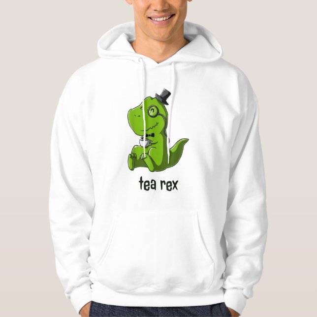 Tea Rex T-Rex Dinosaur Dino Coffee Hot Drink Cool  Hoodie (Front)