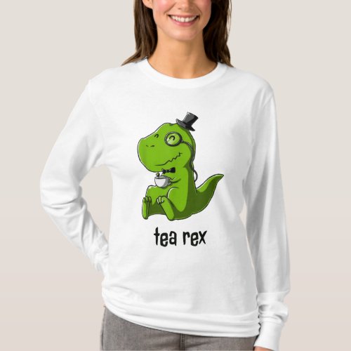 Tea Rex T_Rex Dinosaur Dino Coffee Hot Drink Cool  T_Shirt