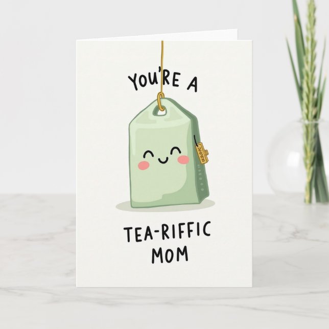 Tea Riffic Moms Day Illustration Card (Front)