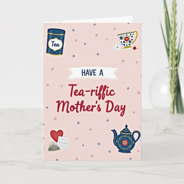 Tea Riffic Mothers Day Art Card (Front)