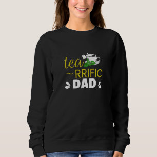 Tea rrific Dad With A Cup of Mug Simple Sweatshirt