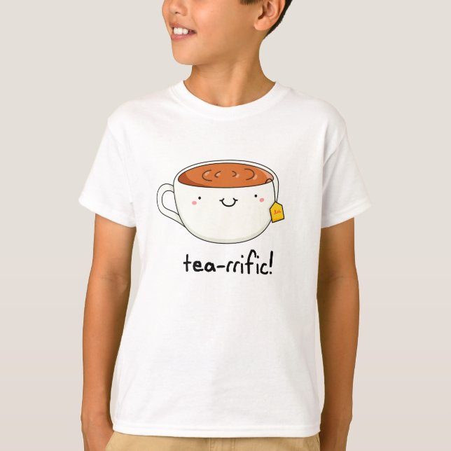 Tea-rrific Funny Cup Of Tea Pun  T-Shirt (Front)