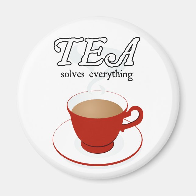 Tea Solves Everything Magnet (Front)
