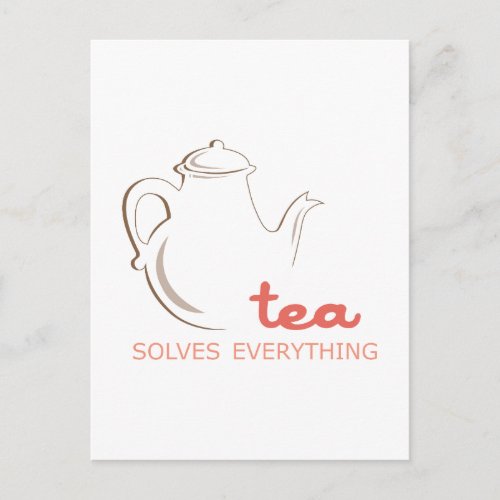Tea Solves Everything Postcard
