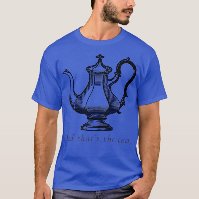 Tea Spill T-Shirt (Front)