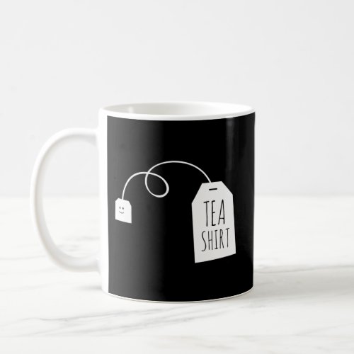 Tea Tea Tea Bag Hot Beverage Pun Coffee Mug
