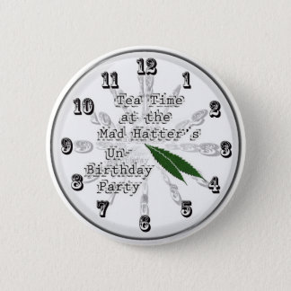 Tea Time at the Mad Hatter's Un-Birthday Party Button