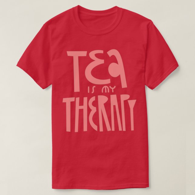 tea time framed tea is my therapy 1 T-Shirt (Design Front)