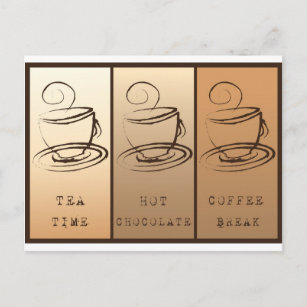 Tea Time, Hot Chocolate, Coffee Break Postcard