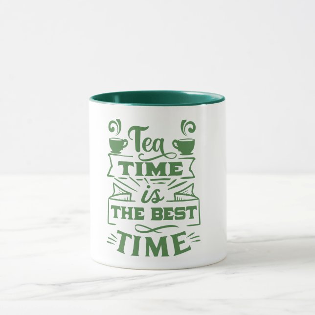 tea time is the best time - Sip and Savor /green/ Mug (Center)