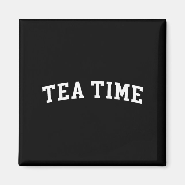 Tea Time  Magnet (Front)