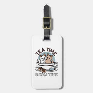 Tea Time Meow Time - Cute Cat and Tea Design Luggage Tag
