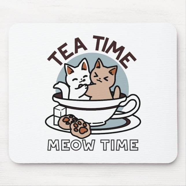 Tea Time Meow Time - Cute Cat and Tea Design Mouse Pad (Front)