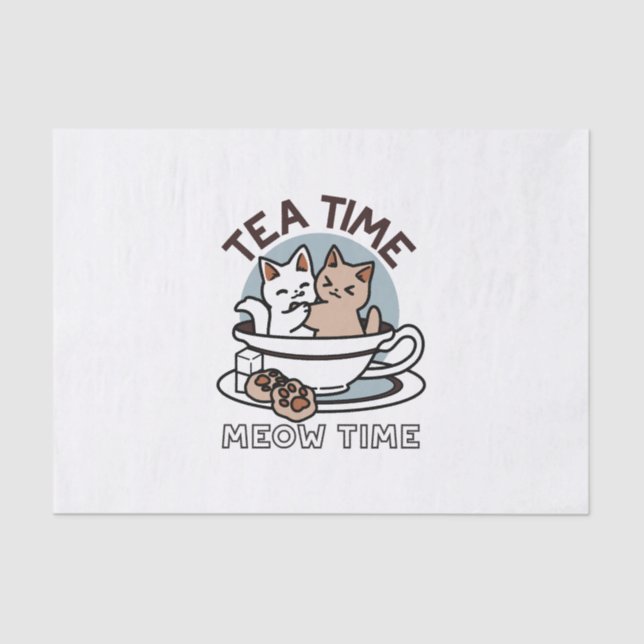Tea Time Meow Time - Cute Cat and Tea Design Tissue Paper (Front)