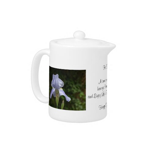 Tea Time QUOTE with Blue Iris Flowers 11 ozTeapot Teapot