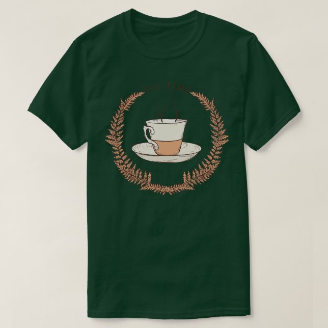 Tea Time T-Shirt (Design Front)