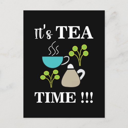 Tea Time Tea Lover Tea Cup  Postcard