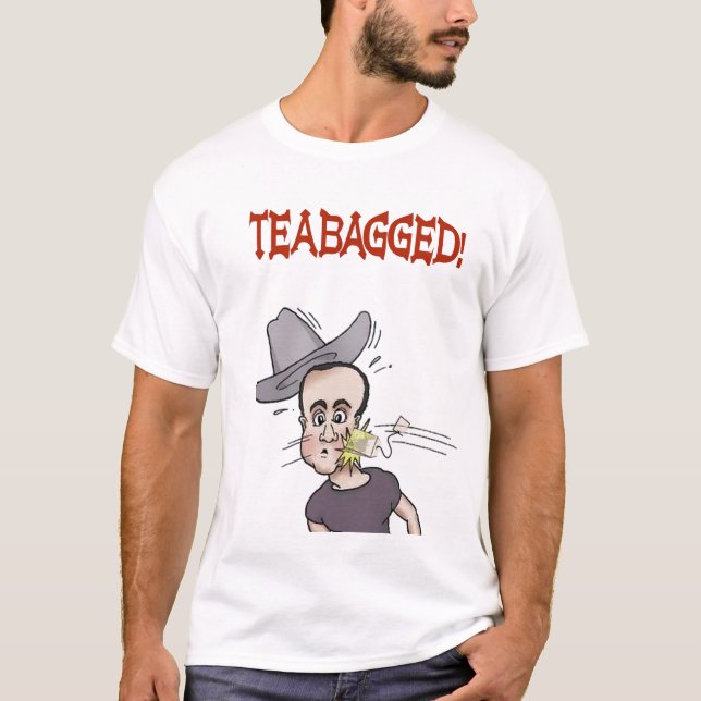 Teabagged! T-Shirt (Front)