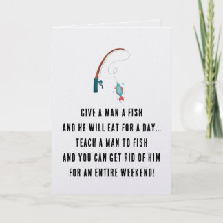 Teach A Man To Fish Card, Funny Card, Birthday Car Card