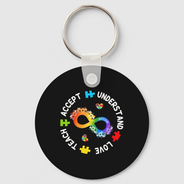 Teach Accept Understand Love Autism Awareness Infi Keychain (Front)