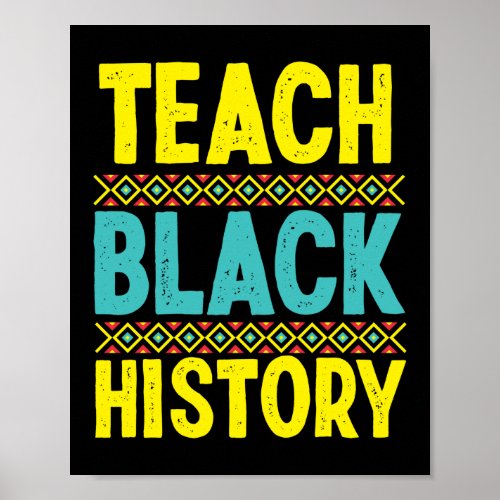 Teach Black History School Funny Black Teacher Poster