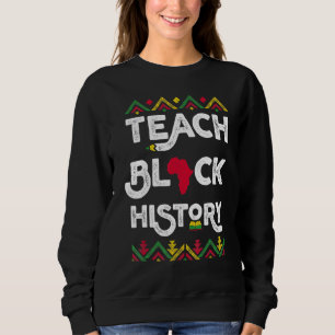 Teach Black History Shirt Teacher Black History Mo