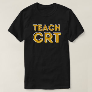 Teach CRT BHM T-Shirt