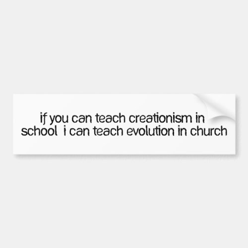 Teach Evolution In Church Bumper Sticker