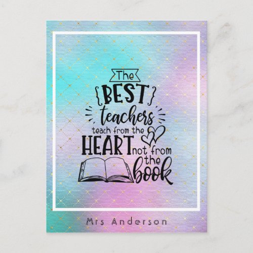 TEACH From HEART Not A BOOK TEACHERS Named Gift Postcard