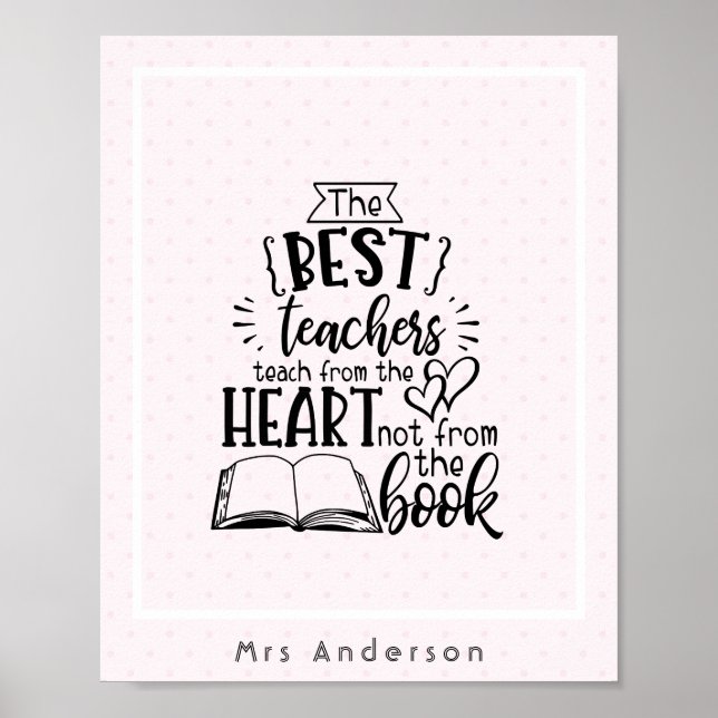 TEACH From HEART Not A BOOK TEACHERS Named Gift Poster (Front)