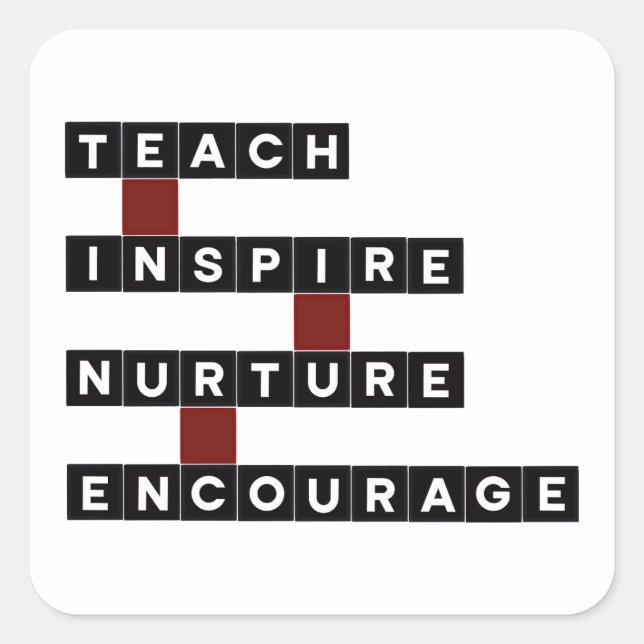 Teach Inspire Nurture Encourage Values Word Tile Square Sticker (Front)
