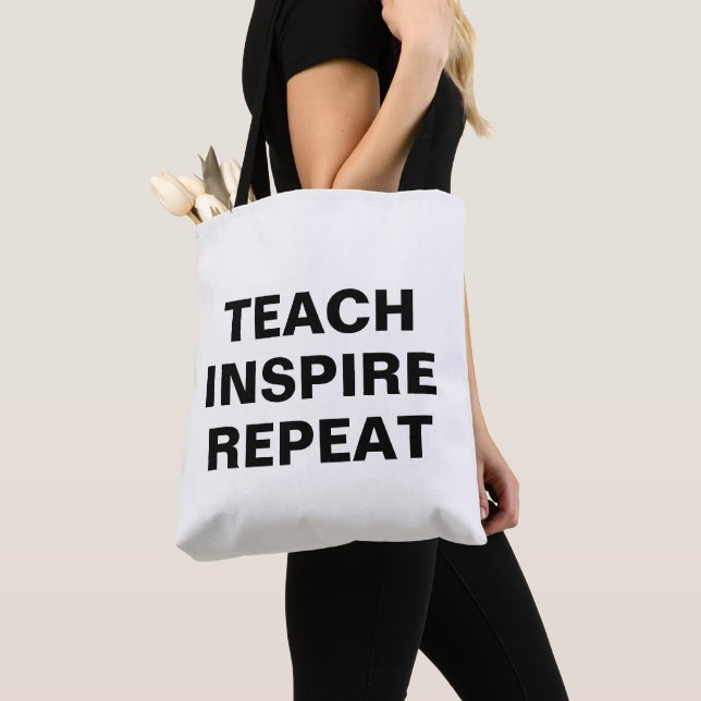 Teach Inspire Repeat Motivational Design Tote Bag (Close Up)