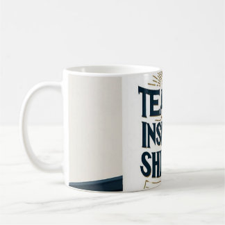 Teach. Inspire. Shine. Teacher Mug