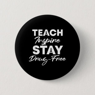 Teach Inspire Stay Drug-Free Red Ribbon Week Button